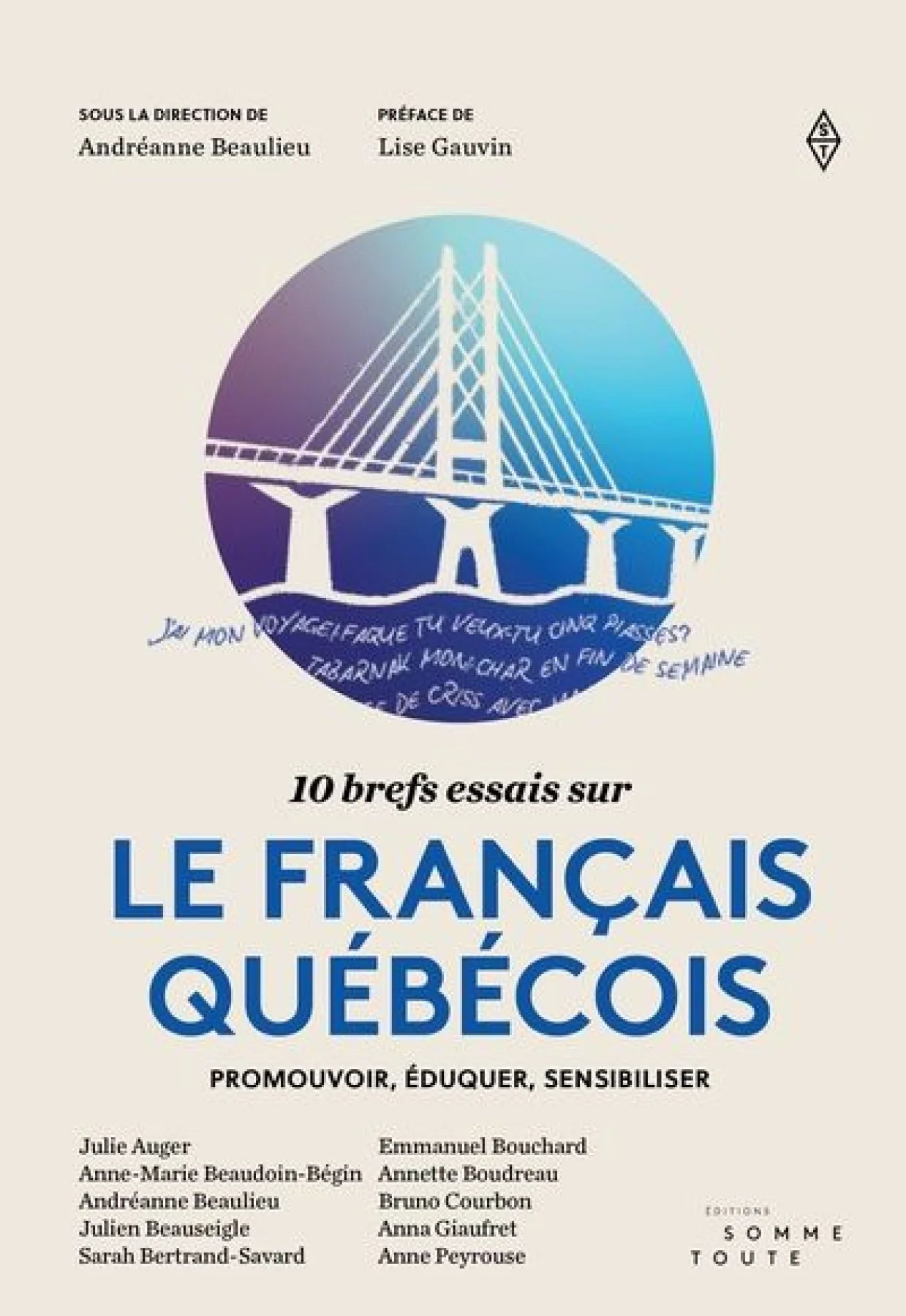 10 Brefs Essais sur le Français Québécois : Promouvoir, Éduquer, Sensibiliser
