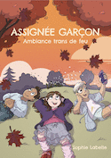 Assignée Garçon - Ambiance Trans de Feu