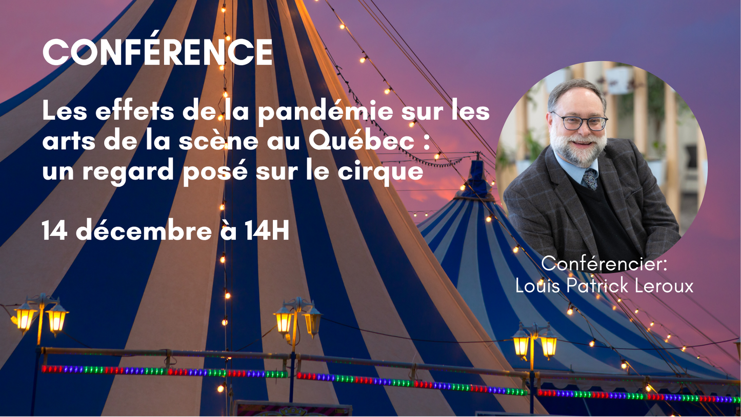 GRATUIT: Conférence Les effets de la pandémie sur les arts de la scène au Québec