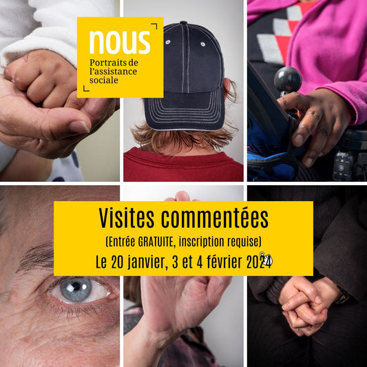 Visite commentée de l'exposition NOUS, Portraits de l'Assistance Sociale