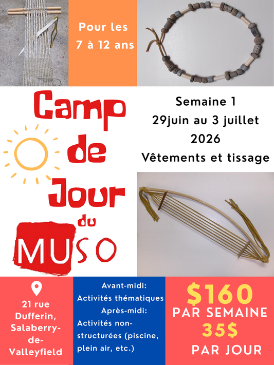 Camp de jour - Semaine 1 - du 29 juin au 3 juillet 2026 : Vêtements et tissage