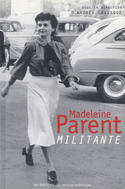 Madeleine Parent, Militante