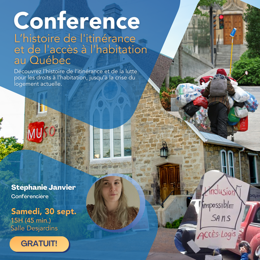 Conférence sur l'histoire de l'itinérance et de l'accès à l'habitation au Québec - 30 sept. à 15H (GRATUIT!)