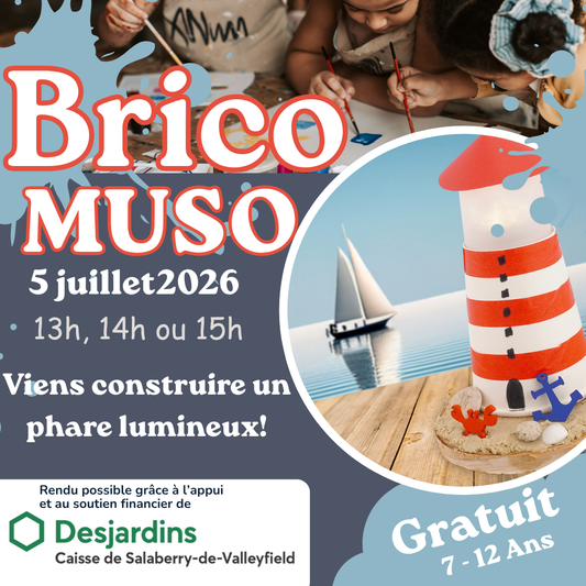 Brico-MUSO - 5 juillet 2026 -Activité gratuite