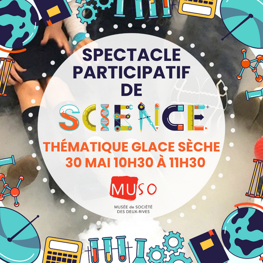 Spectacle participatif de sciences thématique glace sèche - 30 mai, 10h30 à 11h30-Gratuit