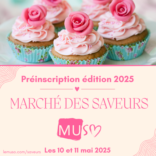 Inscription - Marché des Saveurs au MUSO - 2025