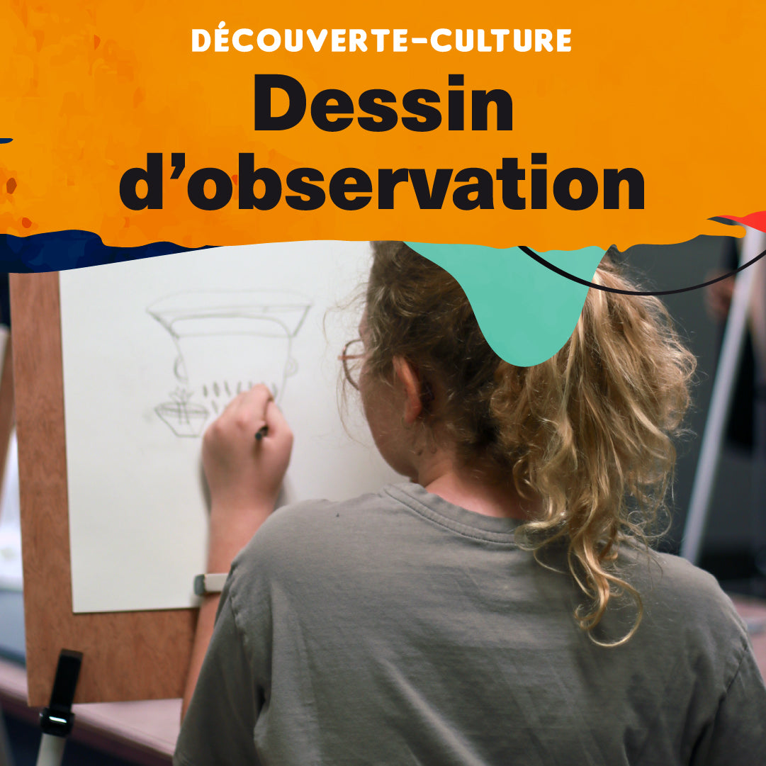 Atelier Découverte-Culture "Dessin d’observation" - Offert les samedis du 14 oct. au 16 déc.