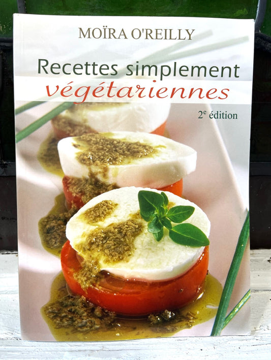 Recettes Simplement Végétariennes 2e éd.