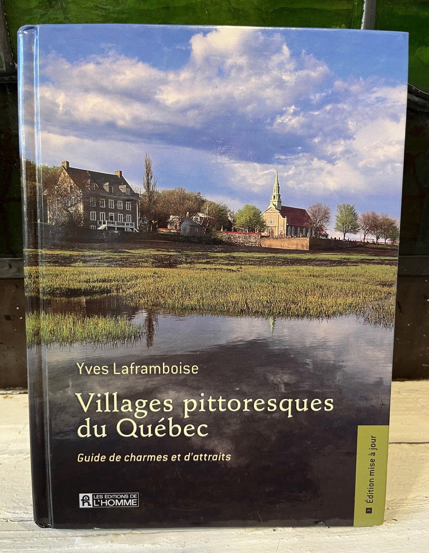 Villages Pittoresques du Québec - Guide de Charme et d'Attraits