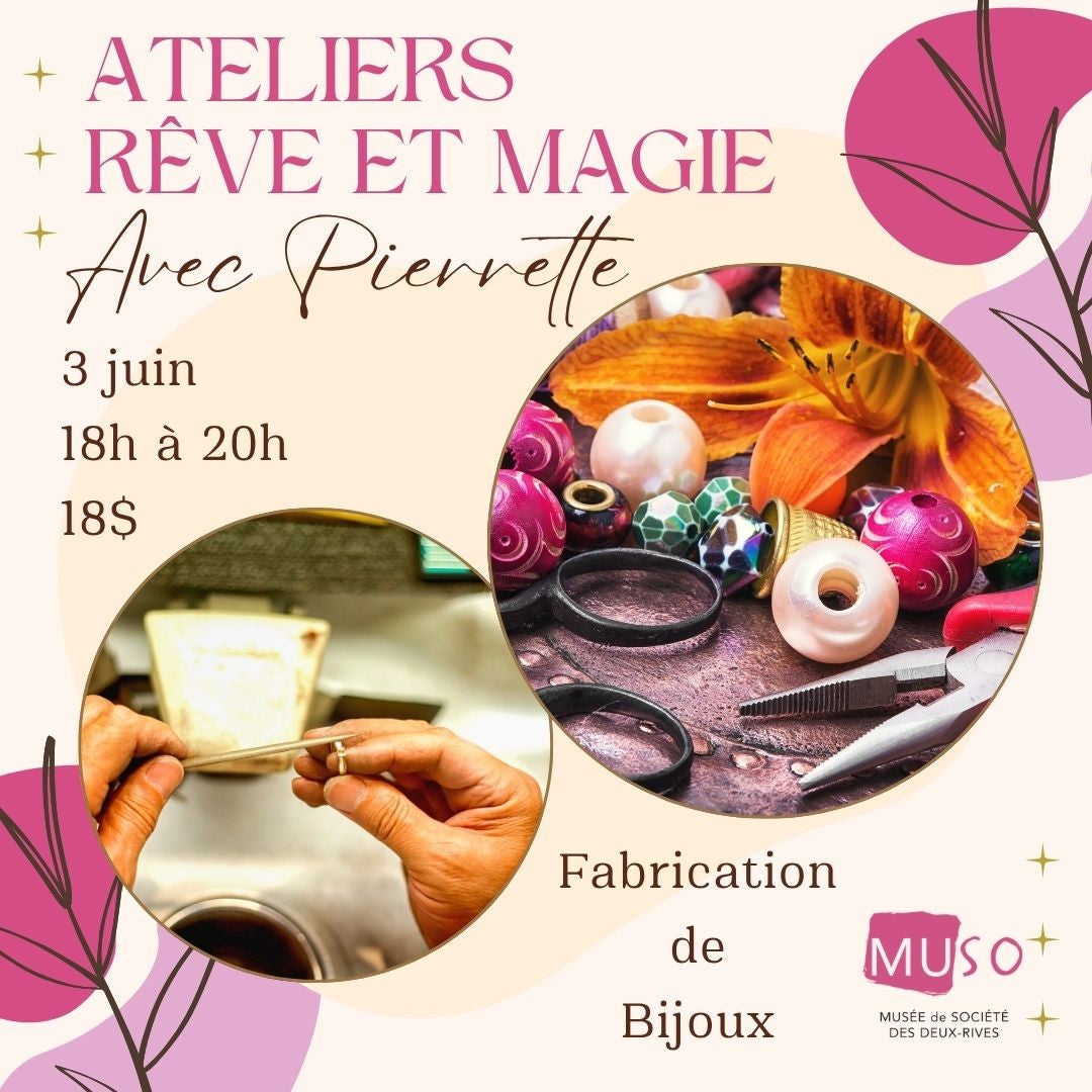 Atelier Rêve et Magie avec Pierrette! Mercredi 3 juin de 18h à 20h : Fabrication de bijoux