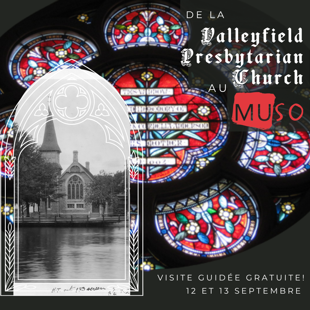Visite Guidée: De la Valleyfield Presbytarian Church au MUSO - 12 et 13 Septembre 2026